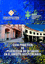 Gu&iacute;a&nbsp; pr&aacute;ctica&nbsp; de la psicolog&iacute;a de la salud en el &aacute;mbito hospitalario